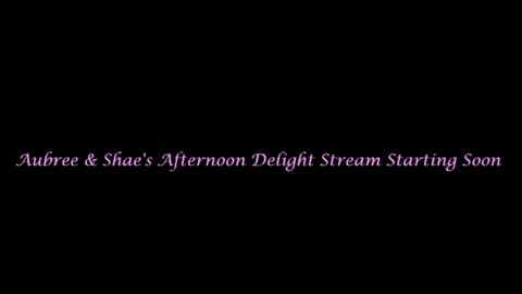 Aubree  Shae online show from 07/11/26, 08:55