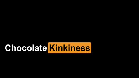 Chocolate Kinkiness online show from 01/13/25, 06:59
