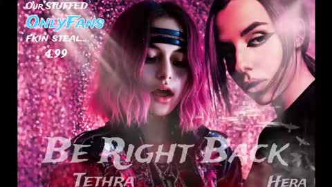 Hera  Tethra Bathtub stream  20k followers  Ask about our custom videos3 online show from 02/20/25, 04:46