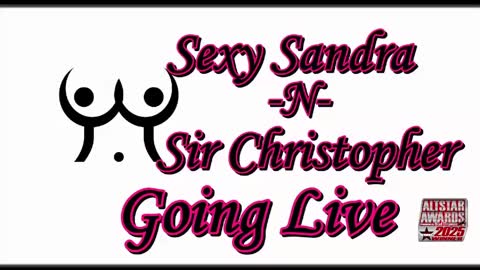 Sexy Sandra    and Sir Christopher online show from 05/24/26, 09:31
